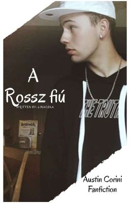 A rossz fiú.  [ A. C fanfiction ]