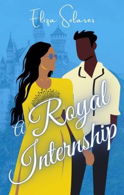 A Royal Internship | Complete