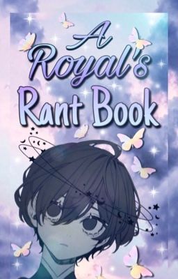 A Royal's Rant Book.