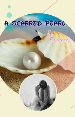 A Scarred Pearl {COMING SOON}