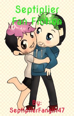 A Septiplier Fan Fiction