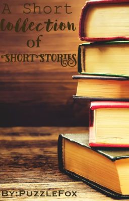 A Short Collection of Short Stories