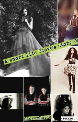 A short life -Clove Story (RO)