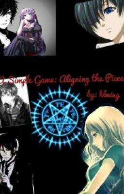 A Simple Game: Aligning the Pieces (A BB Fanfic)(Discontinued)