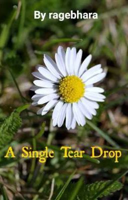 A Single Tear Drop