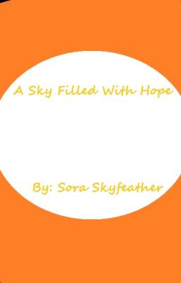 A Sky Filled With Hope (Original Story)