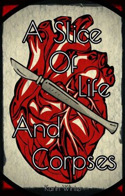 A Slice of Life and Corpses (Elysium Short Stories)