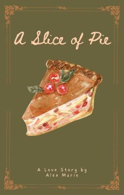 A Slice of Pie