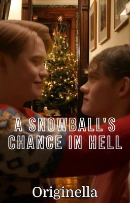 A Snowball's Chance in Hell