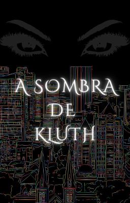 A Sombra de Kluth.