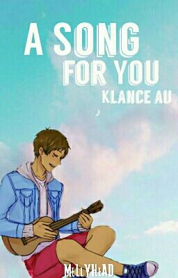 A Song for You | Klance | Musician au | One-shot