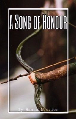 A Song of Honour| GoT  [1]