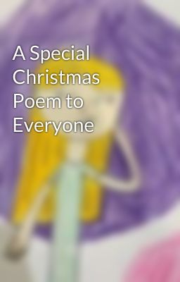 A Special Christmas Poem to Everyone