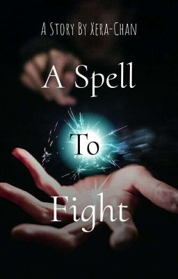 A Spell To Fight