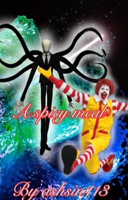 A spicy meal- Slenderman x Ronald McDonald 