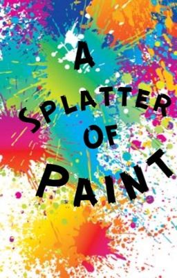 A Splatter of Paint