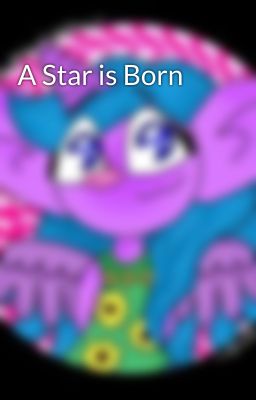 A Star is Born