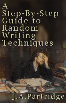 A Step-By-Step Guide to Random Writing Techniques