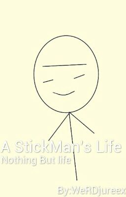 A StickMan's Life