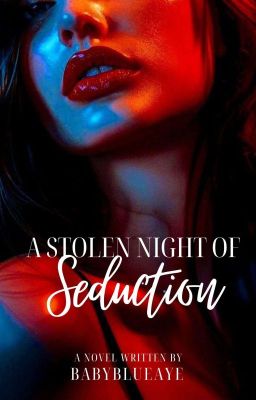 A Stolen Night of Seduction