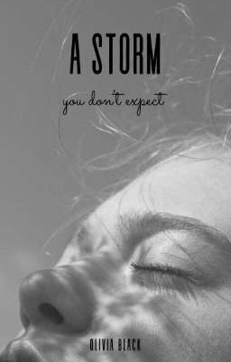 A storm, you don't expect 