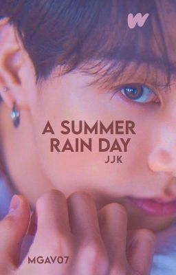 A Summer Rain Day; jjk