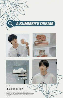 A summer's dream. ~Taehyung.