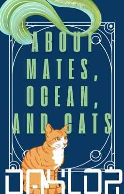 A super short story| ABOUT MATES, OCEAN, AND CATS