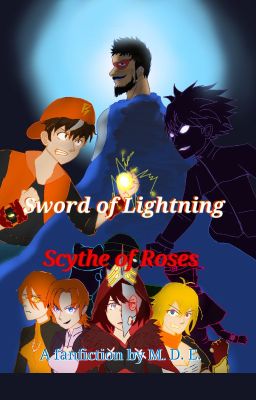 A Sword of Lightning, a Scythe of Roses (RWBY x Boboiboy crossover fanfiction)