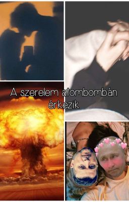 A szerelem atombombán érkezik