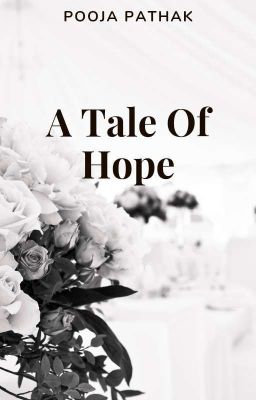 A Tale Of Hope