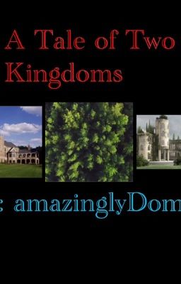 A Tale of Two Kingdoms