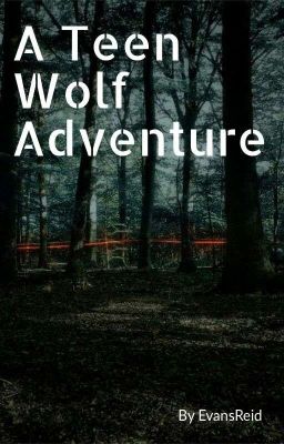 A Teen Wolf Adventure 