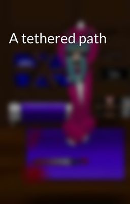 A tethered path