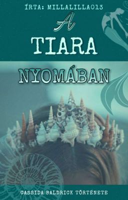 A Tiara Nyomában