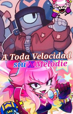 A Toda Velocidad (Stu x Melodie)