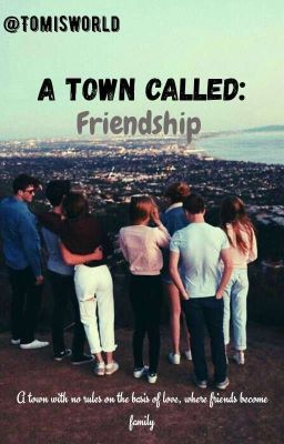 A Town Called Friendship 