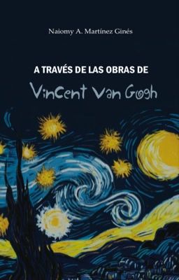 A través de las obras de Vincent van Gogh | En físico!