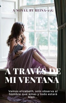 A TRAVÉS DE MI VENTANA [COMPLETA] 