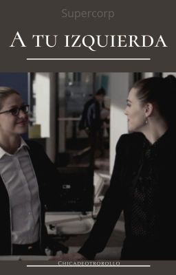 A tu izquierda  | Supercorp (Lena G¡P)