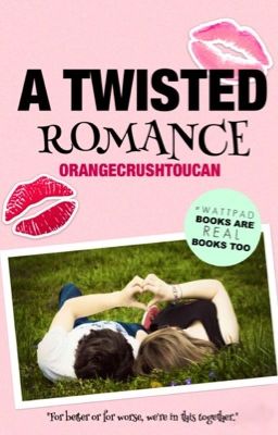 A Twisted Romance