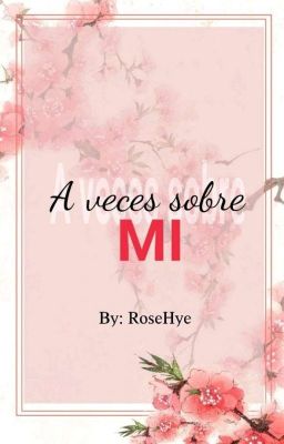 A veces sobre mí 《Poemas En Edición》