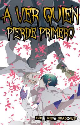 A ver quién pierde primero [Shiro x Mephisto/Samael]