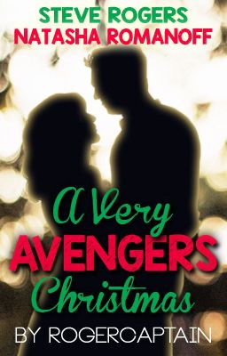 A Very Avengers Christmas (Steve Rogers x Natasha Romanoff)