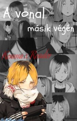 A vonal másik végén /Kenma x Reader/