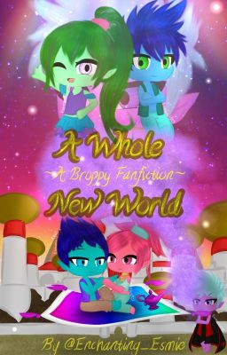 A Whole New World ~A Broppy Trolls Story~ ‼️ DISCONTINUED‼️