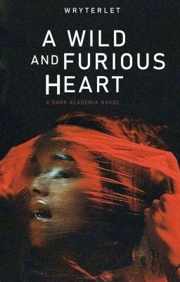 A Wild and Furious Heart