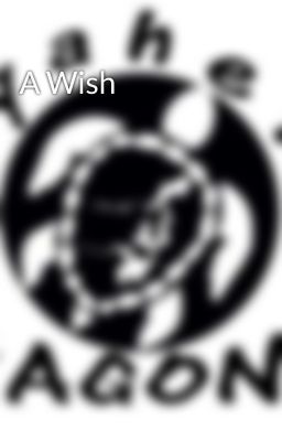 A Wish