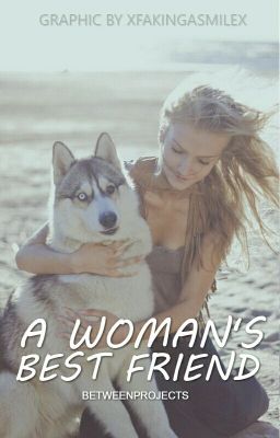 A Woman's Best Friend