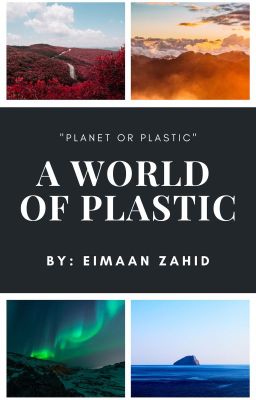 A World Of Plastic